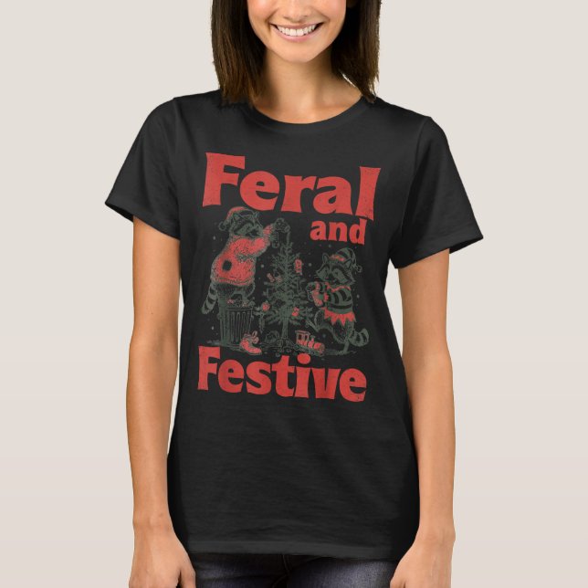 Feral And Festive Raccoon Santa Christmas Holiday  T-Shirt (Front)