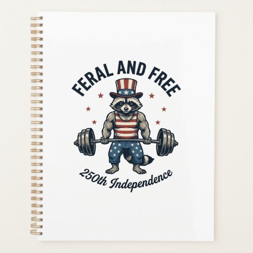 Feral and Free Patriotic Raccoon Weightlifting Shi Planner