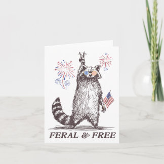 Feral And Free Raccoon, Funny Raccoon 4th Of July Card