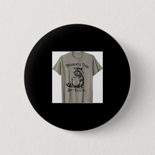 Feral And Pregnant Dont Touch Me Funny Pregnancy H Button