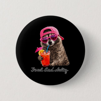 Feral And Salty Funny Meme Feral Raccoon Summer Button