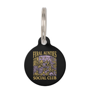 Feral Aunties Social Club Funny Vintage Retro Art Pet ID Tag