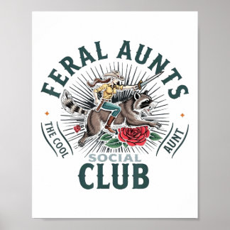 Feral Aunts Social Club The Cool Aunt Raccoon Poster