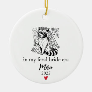 Feral Bride Era, Funny Raccoon Bride Gift Ceramic Ornament