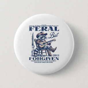 Feral But 1john 19 Forgiven If We Confess Our Sins Button