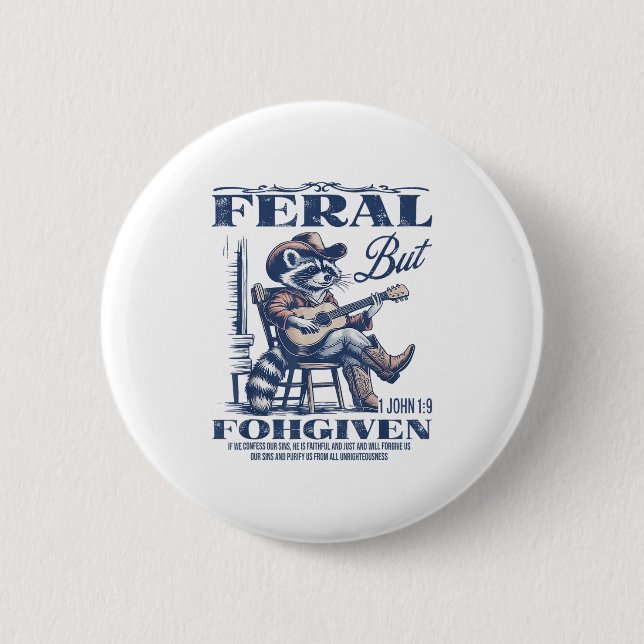 Feral But 1john 19 Forgiven If We Confess Our Sins Button (Front)
