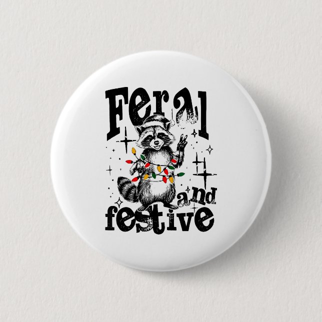 Feral But Festive, Overstimulated But Festive  Button (Front)