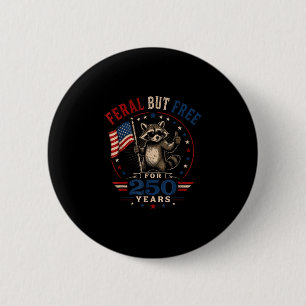 Feral but for 250 years patriotic raccoon usa button