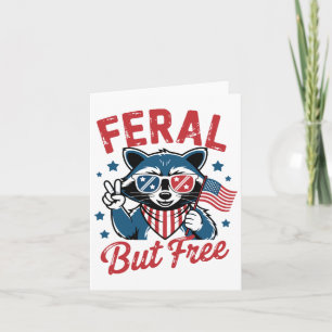 Feral But Free Funny Raccoon 4th Of July Usa Patri Card