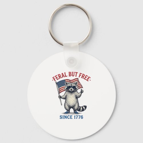 Feral But Free Patriotic Raccoon Vintage Shirt Des Keychain
