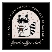 Feral coffee club funny raccoon lovers retro