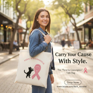 Feral & Courageous Breast Cancer Awareness Tote Bag
