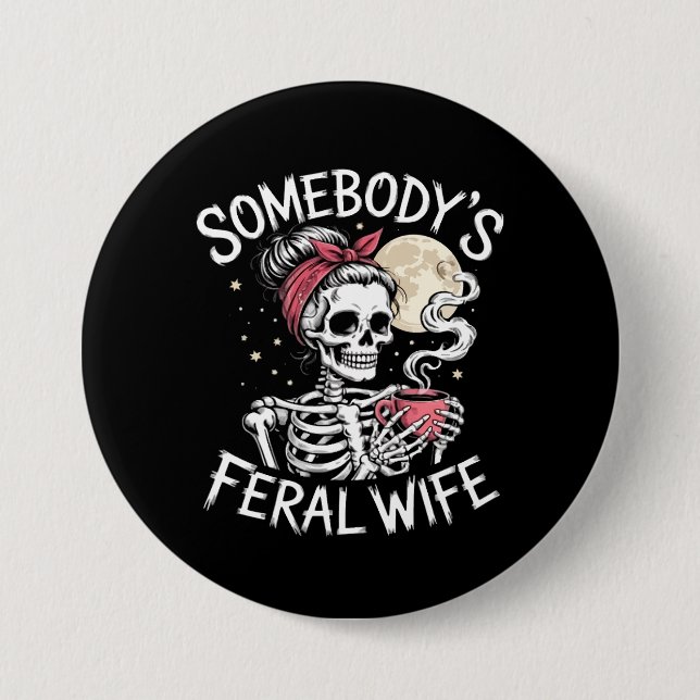Feral Funny Coffee Lovers Drinking Skull Joke Button (Front)
