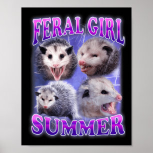 Feral Girl Summer Opossum Funny Meme Poster