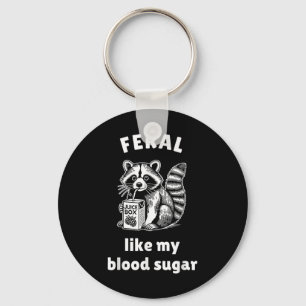 Feral Like My Blood Sugar Diabetes Awareness Diave Keychain