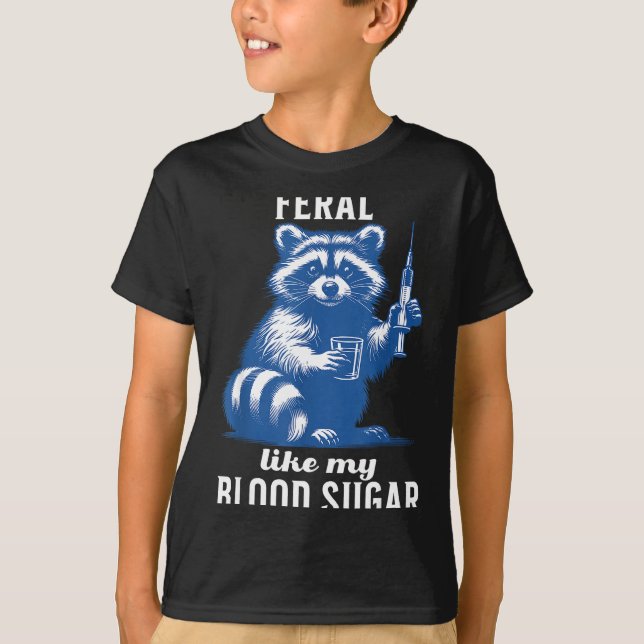 Feral Like My Blood Sugar Funny Raccoon Diabetes A T-Shirt (Front)