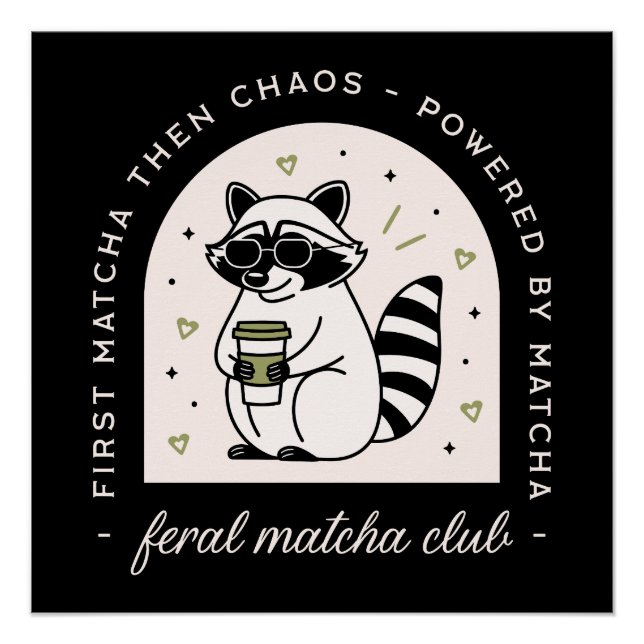 Feral matcha club funny raccoon lovers sarcastic poster (Front)