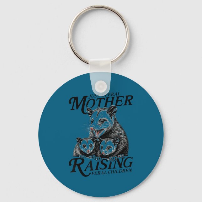 Feral Mom Ossum Funny Animal Quote Mother’s Day  Keychain (Front)