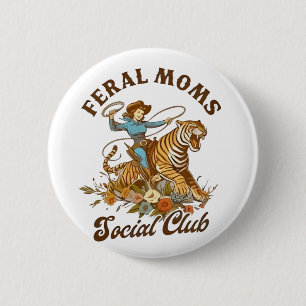 Feral Mom Social Club Funny Retro Boho Cowgirl Button