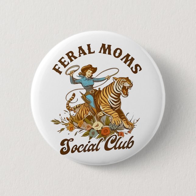 Feral Mom Social Club Funny Retro Boho Cowgirl  Button (Front)