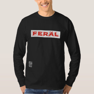Feral T-Shirt