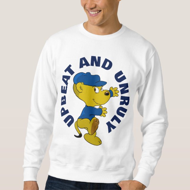 Ferald: Upbeat And Unruly Sweatshirt (Front)