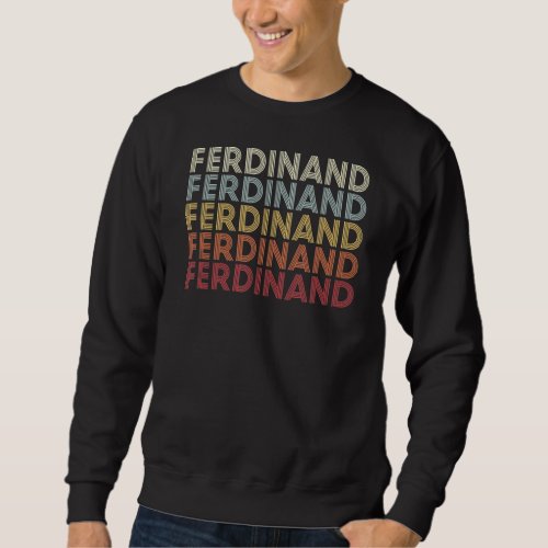 Ferdinand Indiana Ferdinand IN Retro Vintage Text Sweatshirt