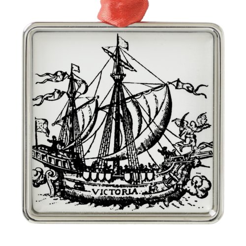 Ferdinand Magellan's boat 'Victoria' Metal Ornament