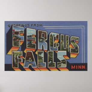 Fergus Falls, Minnesota - Large Letter Scenes Poster