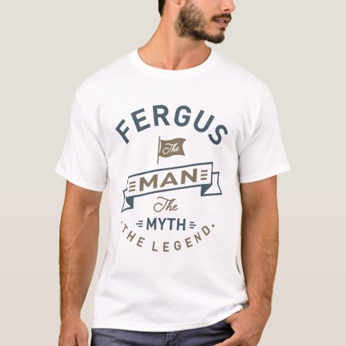Fergus The Man T_Shirt