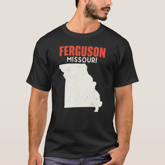 Ferguson Missouri USA State America Travel Missour T-Shirt (Front)