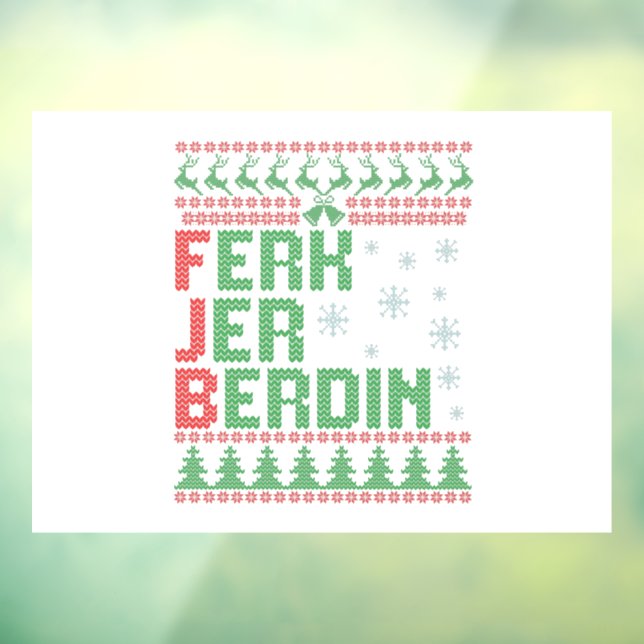 Ferk Jer Berdin Funny Ugly Christmas Sweater Gift Window Cling (Sheet 3)
