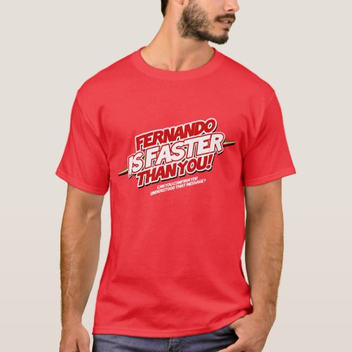 Fernando IS to faster than you Red T_Shirt