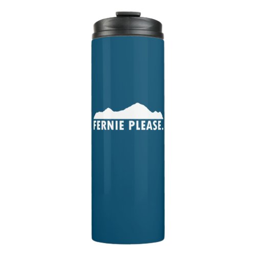 Fernie British Columbia Please Thermal Tumbler