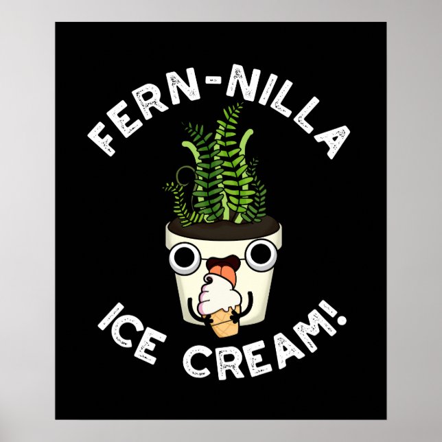 Fernilla Ice Cream Ice Cream Plant Pun Dark BG Poster (Front)