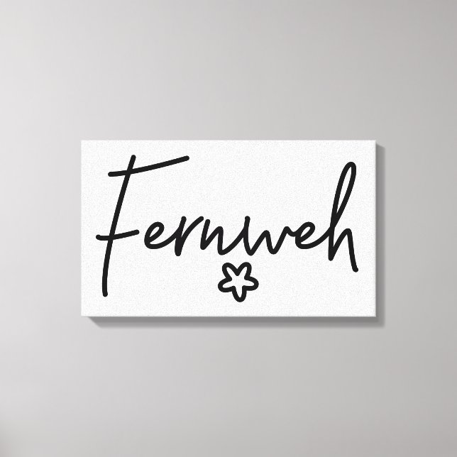 Fernweh, Beautiful German Words, Longing, Germany Canvas Print (Front)