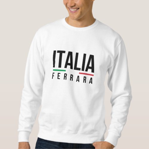 Ferrara Italia Sweatshirt