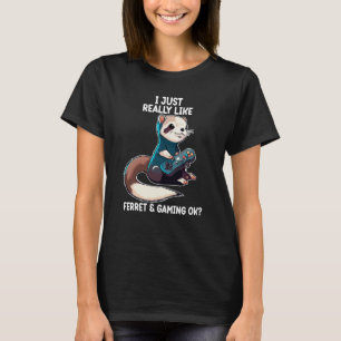 Ferre Ferret & Gaming Ferret Video Gaming T-Shirt