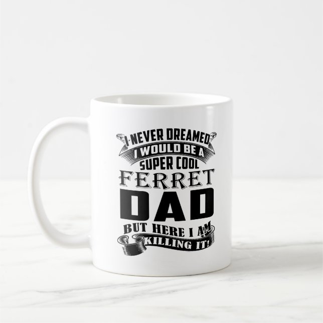 Ferret Dad Mug Coffee Tea Cup Daddy Birthday Gifts (Left)