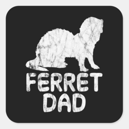 Ferret dad square sticker