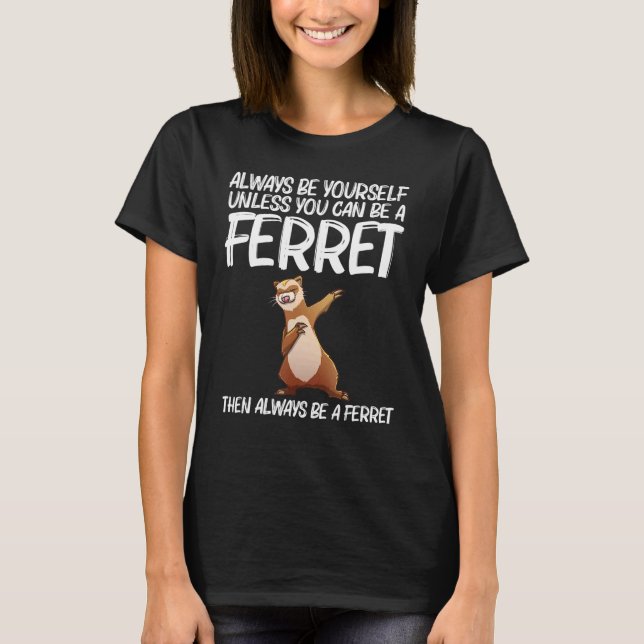Ferret For Men Women Ferret  Ferrets Dabbing 7 T-Shirt (Front)