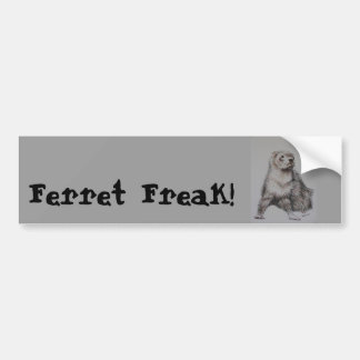 Ferret Freak! Bumper Sticker