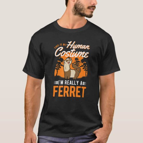 Ferret Human Costume Halloween Ferret T_Shirt