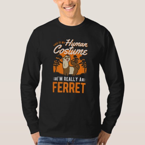 Ferret Human Costume Halloween Ferret T_Shirt