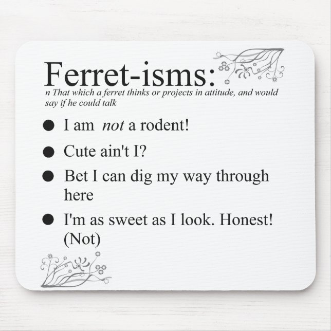 Ferret-isms & Sayings Mouse Pad (Front)