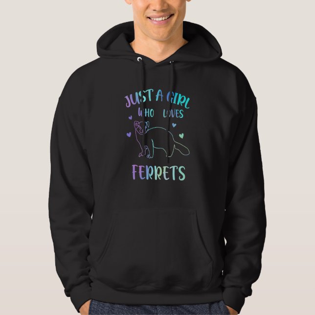Ferret Just A Girl Who Loves Ferrets Hoodie (Front)