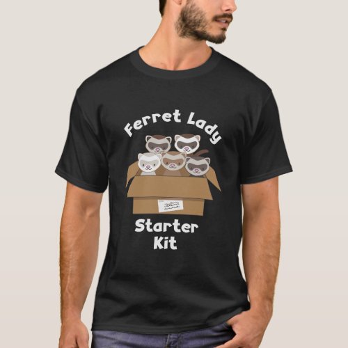 Ferret Lady Starter Kit T_Shirt