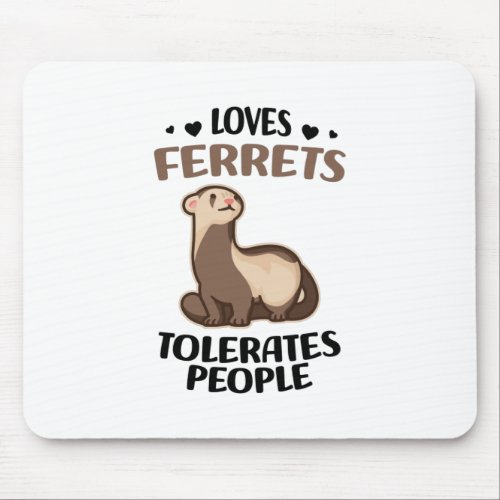 Ferret Lovers  Pets Animals Ferrets Pet Gift Idea Mouse Pad