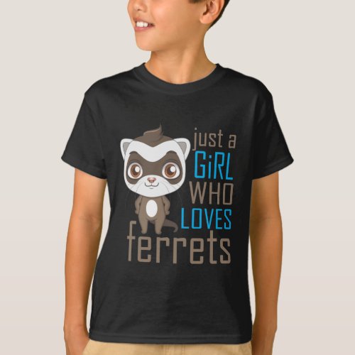 Ferret loving Girl African Cute Animal lover T_Shirt