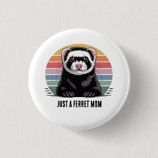 Ferret mom button